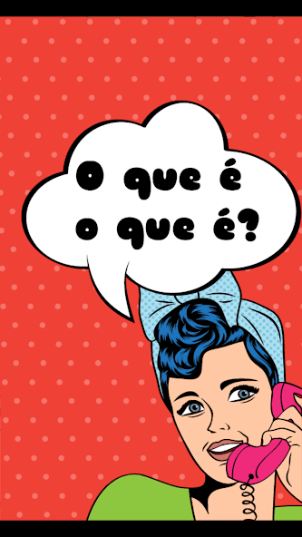O que é, o que é? Application Screenshots O que é, o que é? Application Screenshots